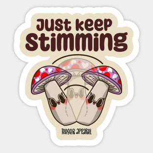 Just keep stimming Sticker